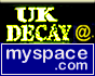 UK Decay at Myspace, click here to visit.
