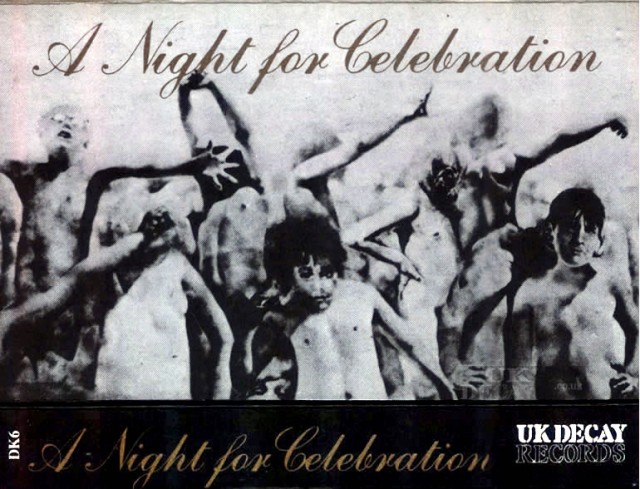  A Night For Celebration; UK Decay; UK Decay Records; Cassette: 1983 front
