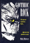 Gothic Rock, 1991 by Mick Mercer. Now out of print, see below